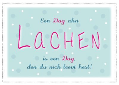 Plattdeutsche Postkarte Ahn Lachen von Lütt Stina